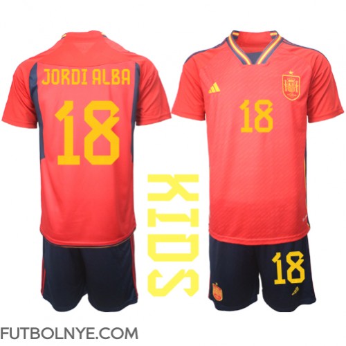 Camiseta España Jordi Alba #18 Primera Equipación para niños Mundial 2022 manga corta (+ pantalones cortos)